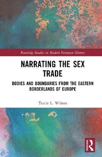 bokomslag Narrating the Sex Trade