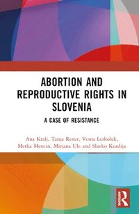 bokomslag Abortion and Reproductive Rights in Slovenia