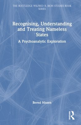 bokomslag Recognising, Understanding and Treating Nameless States
