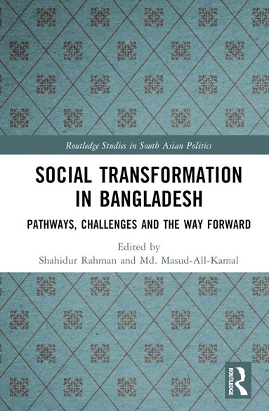 Shahidur Rahman, Md. Masud-All-Kamal - Social Transformation in Bangladesh, Inbunden