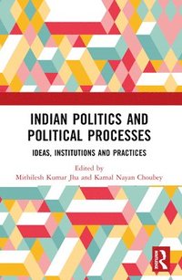 bokomslag Indian Politics and Political Processes