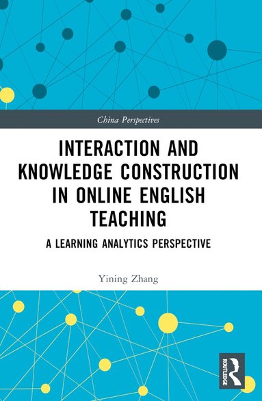 bokomslag Interaction and Knowledge Construction in Online English Teaching