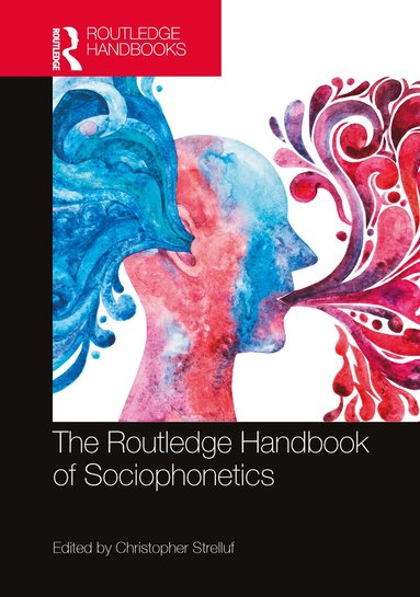 Christopher Strelluf - Routledge Handbook of Sociophonetics, Häftad