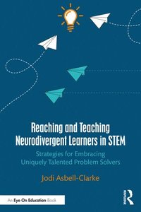 bokomslag Reaching and Teaching Neurodivergent Learners in STEM