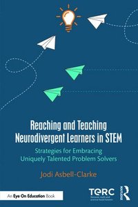 bokomslag Reaching and Teaching Neurodivergent Learners in STEM