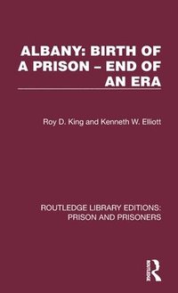 bokomslag Albany: Birth of a Prison - End of an Era
