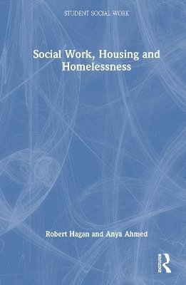 Social Work, Housing, and Homelessness 1