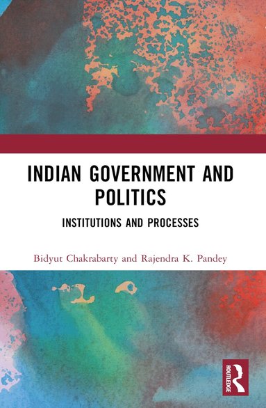 Bidyut Chakrabarty, Rajendra K. Pandey - Indian Political System, Häftad