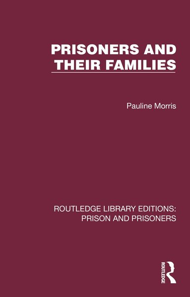 Pauline Morris - Prisoners and their Families, Häftad