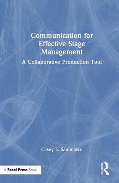 bokomslag Communication for Effective Stage Management