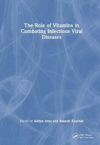 bokomslag The Role of Vitamins in Combating Infectious Viral Diseases