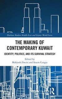 bokomslag The Making of Contemporary Kuwait