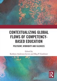 bokomslag Contextualizing Global Flows of Competency-Based Education