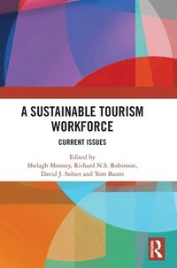 bokomslag A Sustainable Tourism Workforce