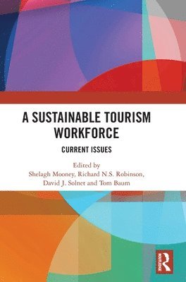 A Sustainable Tourism Workforce 1
