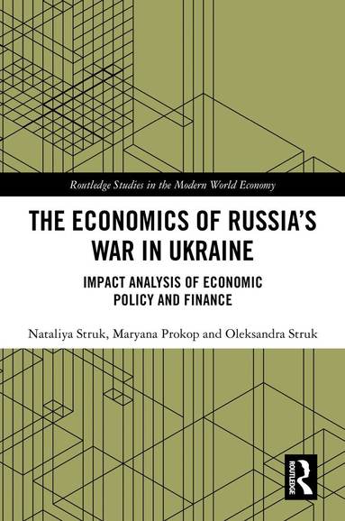 Nataliya Struk, Maryana Prokop, Oleksandra Struk - Economics of Russia’s War in Ukraine, Inbunden