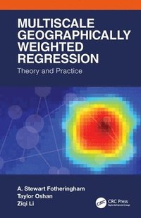 bokomslag Multiscale Geographically Weighted Regression