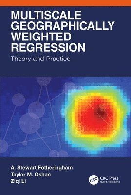 bokomslag Multiscale Geographically Weighted Regression