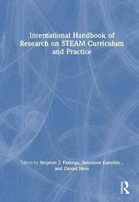 bokomslag International Handbook of Research on STEAM Curriculum and Practice