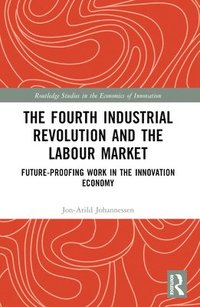 bokomslag The Fourth Industrial Revolution and the Labour Market