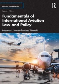 bokomslag Fundamentals of International Aviation Law and Policy