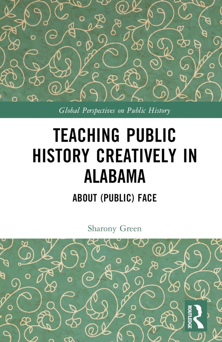 Teaching Public History Creatively in Alabama 1