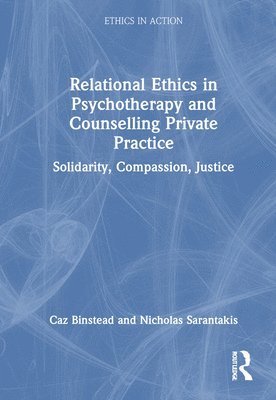 bokomslag Relational Ethics in Psychotherapy and Counselling Private Practice