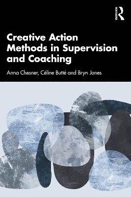bokomslag Creative Action Methods in Supervision and Coaching