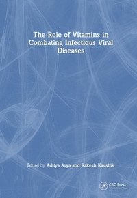 bokomslag The Role of Vitamins in Combating Infectious Viral Diseases