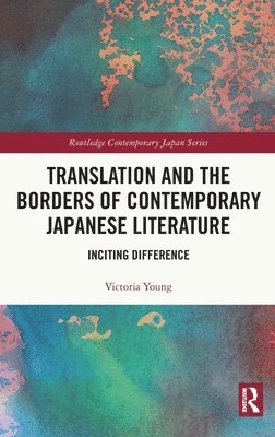 Translation and the Borders of Contemporary Japanese Literature 1