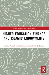 bokomslag Higher Education Finance and Islamic Endowments