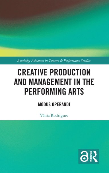 bokomslag Creative Production and Management in the Performing Arts