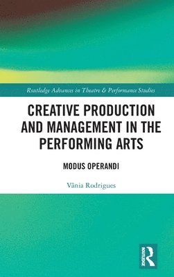 Creative Production and Management in the Performing Arts 1