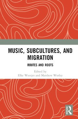 bokomslag Music, Subcultures and Migration