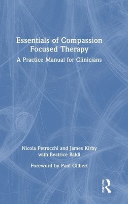 bokomslag Essentials of Compassion Focused Therapy