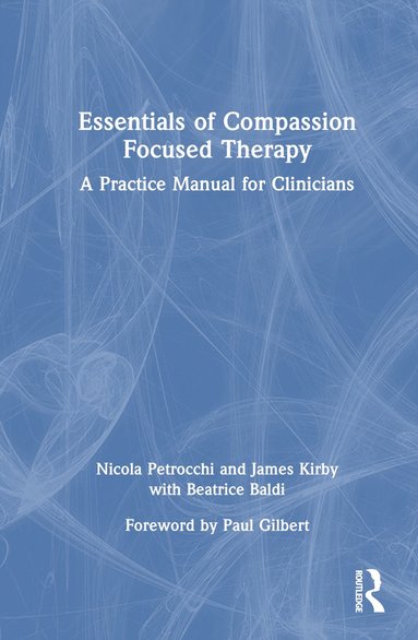 bokomslag Essentials of Compassion Focused Therapy