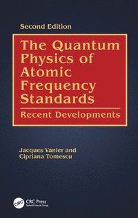 bokomslag The Quantum Physics of Atomic Frequency Standards