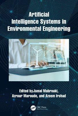 bokomslag Artificial Intelligence Systems in Environmental Engineering