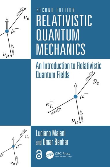 Luciano Maiani, Omar Benhar - Relativistic Quantum Mechanics, Inbunden