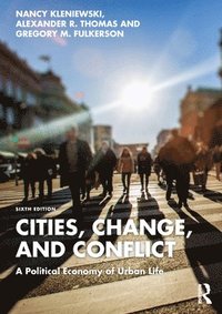 bokomslag Cities, Change, and Conflict