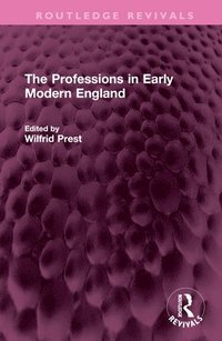 bokomslag The Professions in Early Modern England
