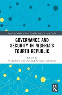 bokomslag Governance and Security in Nigeria's Fourth Republic