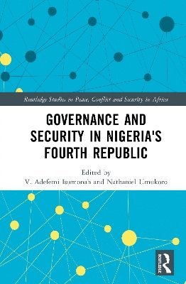 bokomslag Governance and Security in Nigeria's Fourth Republic