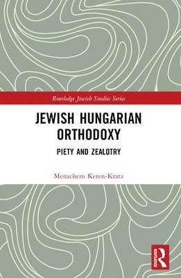 bokomslag Jewish Hungarian Orthodoxy