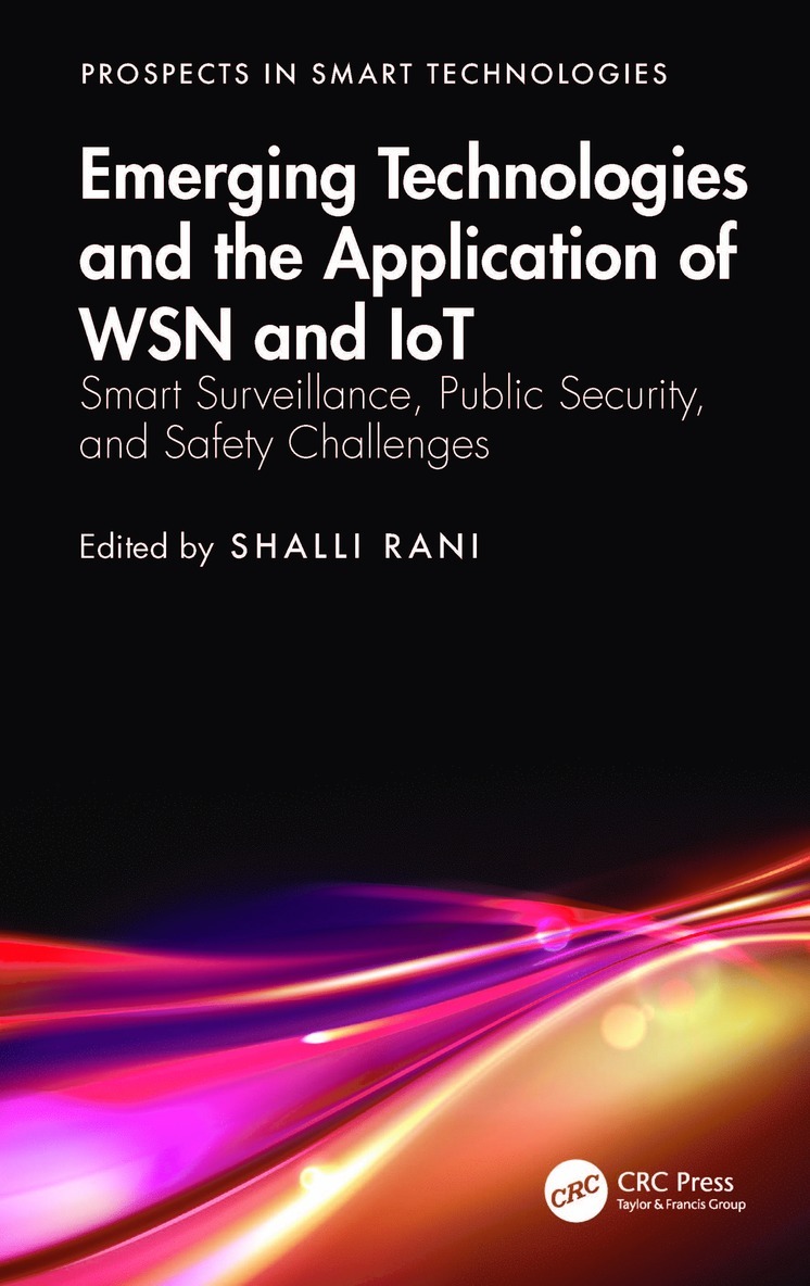 Emerging Technologies and the Application of WSN and IoT 1