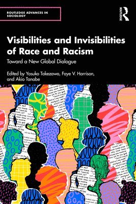 bokomslag Visibilities and Invisibilities of Race and Racism