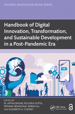 Handbook of Digital Innovation, Transformation, and Sustainable Development in a Post-Pandemic Era 1