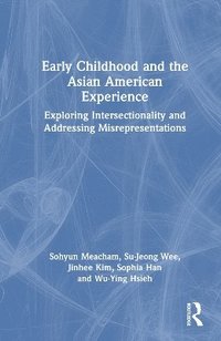 bokomslag Early Childhood and the Asian American Experience