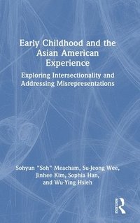 bokomslag Early Childhood and the Asian American Experience