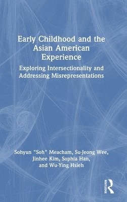 Early Childhood and the Asian American Experience 1